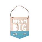 Wooden Banner - wall/door hanging (Dream Big)